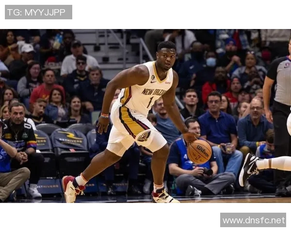 35场神话破灭!锡安踝伤再引交易疑云,鹈鹕核心未来何去何从